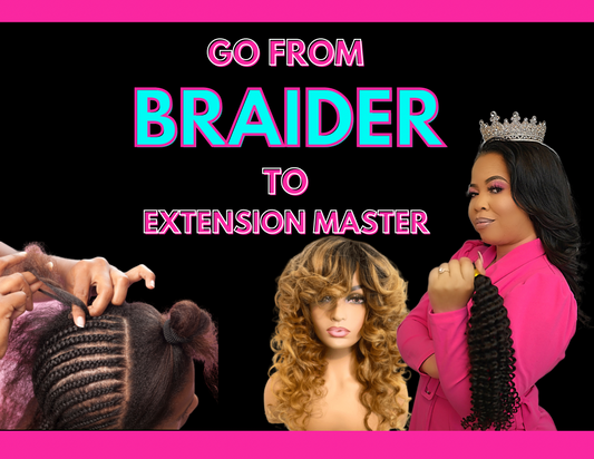 Go From Braider To Extension Master
